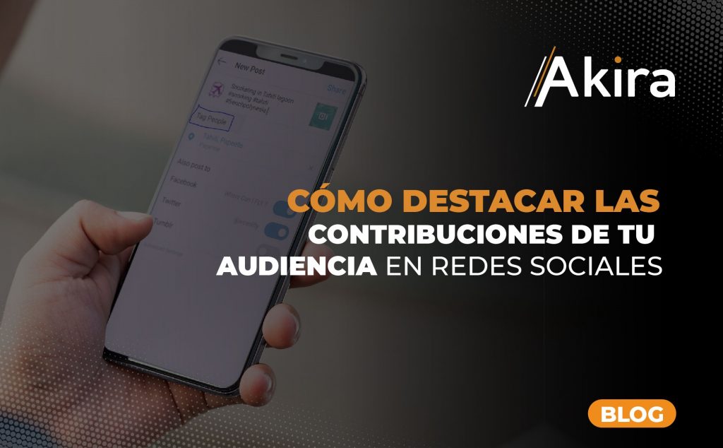 Contribuciones de tu Audiencia en Redes Sociales